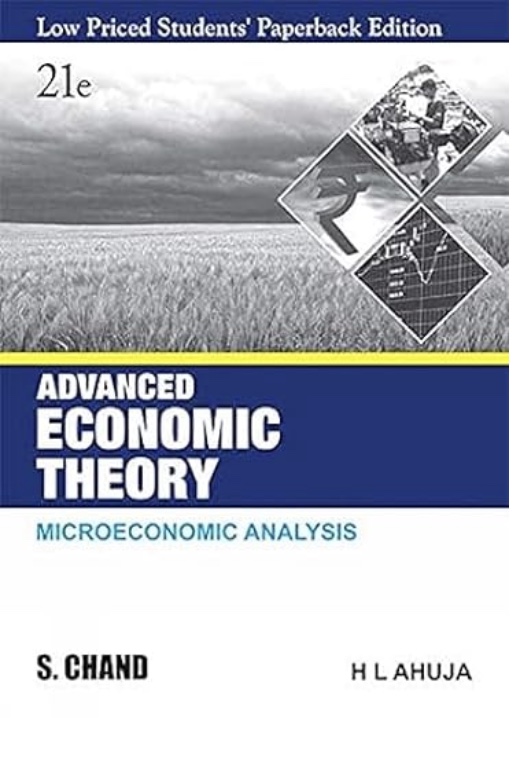 Advanced Economic Theory by H.L. Ahuja – Recommended by Nishant Mehra Classes for IAS Economics Optional preparation